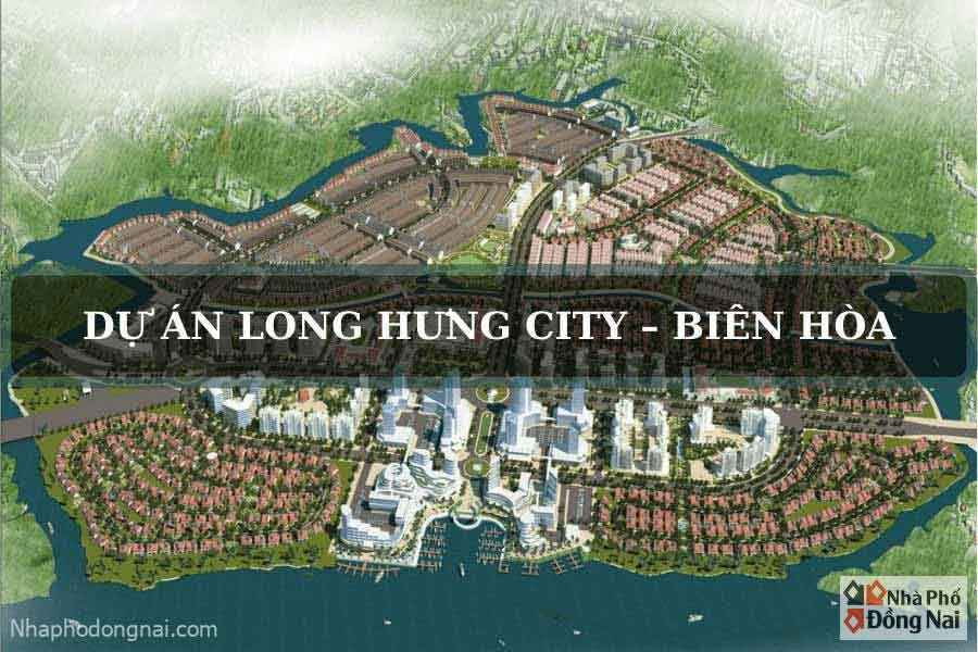 du-an-long-hung-city-bien-hoa