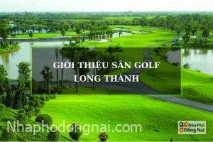 gioi-thieu-san-golf-long-thanh