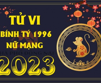 tu-vi-tuoi-binh-ty-1996-nam-2023-nu-mang