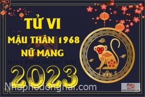 tu-vi-tuoi-mau-than-1968-nam-2023-nu-mang