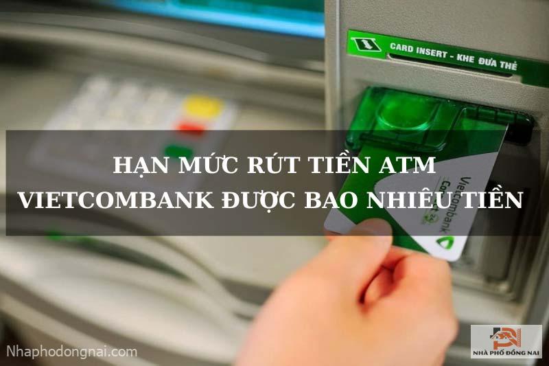 han-muc-rut-tien-atm-vietcombank