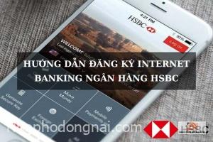 huong-dan-dang-ky-internet-banking-hsbc
