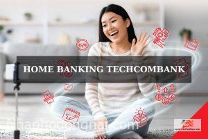 homebanking-techcombank-la-gi
