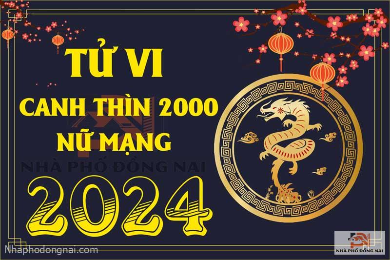 tu-vi-tuoi-canh-thin-2000-nam-2024-nu-mang