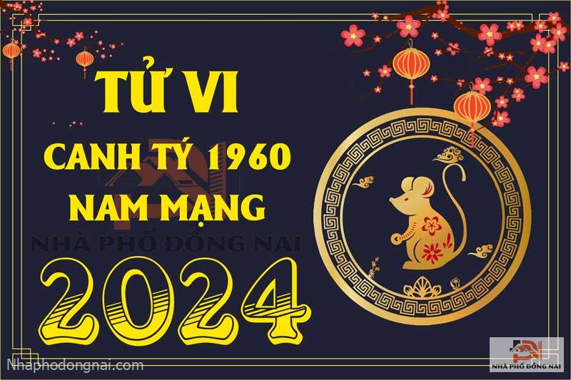 tu-vi-tuoi-canh-ty-1960-nam-2024-nam-mang