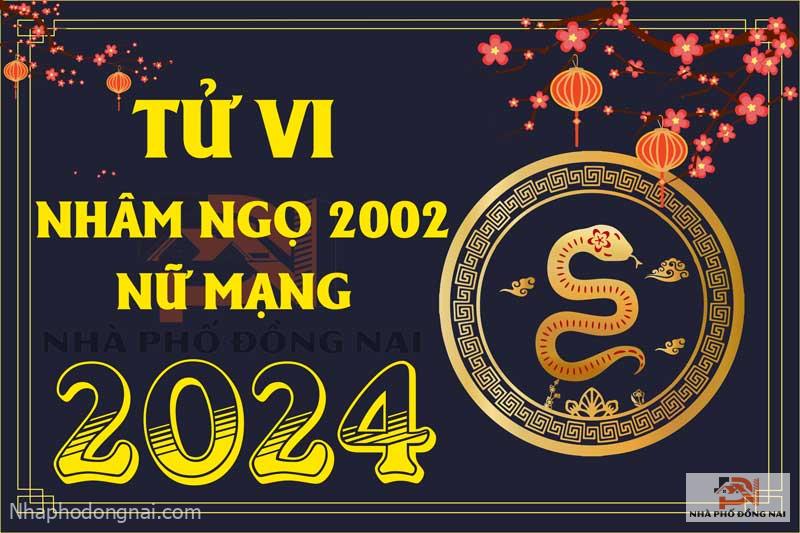 tu-vi-tuoi-nham-ngo-2002-nam-2024-nu-mang