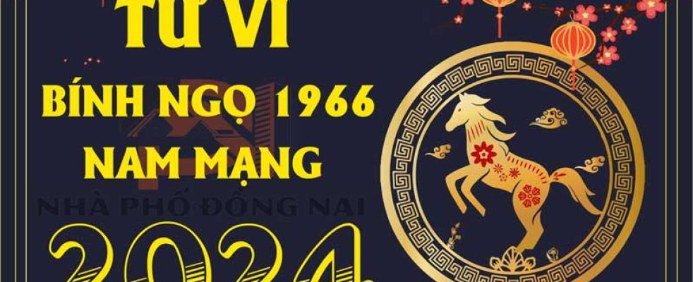 tu-vi-tuoi-binh-ngo-1966-nam-2024-nam-mang