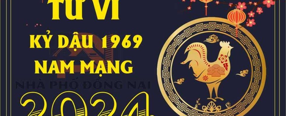 tu-vi-tuoi-ky-dau-1969-nam-2024-nam-mang