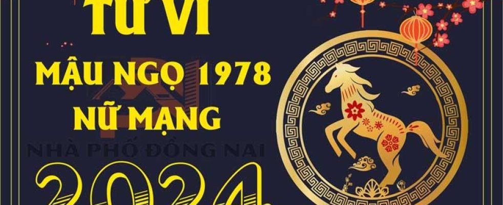 tu-vi-tuoi-mau-ngo-1978-nam-2024-nu-mang
