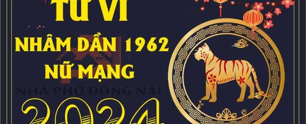 tu-vi-tuoi-nham-dan-1962-nam-2024-nu-mang