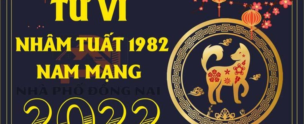 tu-vi-tuoi-nham-tuat-1982-nam-2022-nam-mang