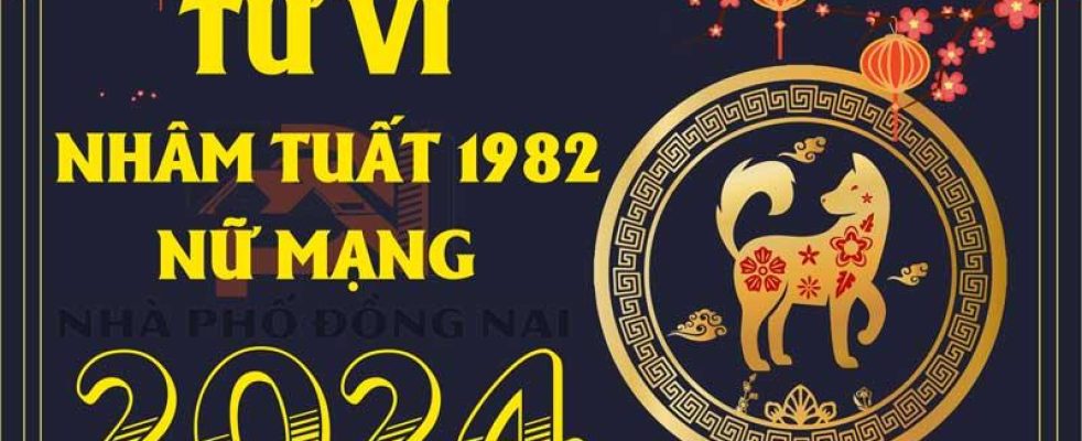 tu-vi-tuoi-nham-tuat-1982-nam-2024-nu-mang